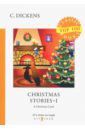 Dickens Charles Christmas Stories I