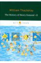 Thackeray William The History of Henry Esmond 2