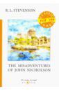 Stevenson Robert Louis The Misadventures of John Nicholson