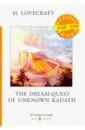 Lovecraft Howard Phillips The Dream-Quest of Unknown Kadath