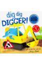 Davies Becky Dig Dig Digger! (noisy book)