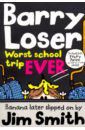 Smith Jim Barry Loser: Worst School Trip Ever!