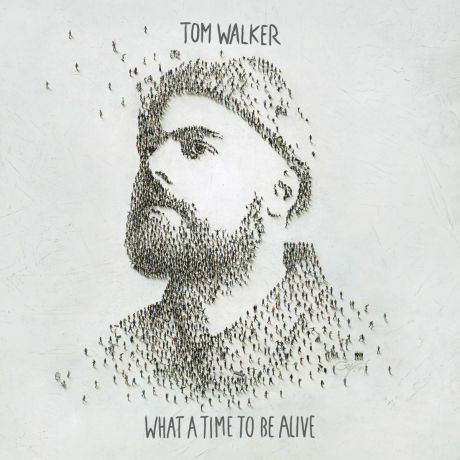 Tom Walker. What A Time To Be Alive (LP)