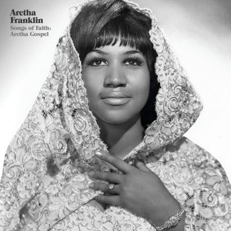 Aretha Franklin. Songs Of Faith. Aretha Gospel (LP)