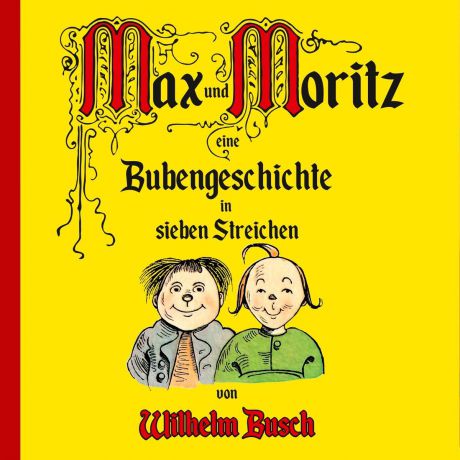 Geschenkausgabe Geschenkausgabe. Max & Moritz Und Beruhmte Kind (LP)