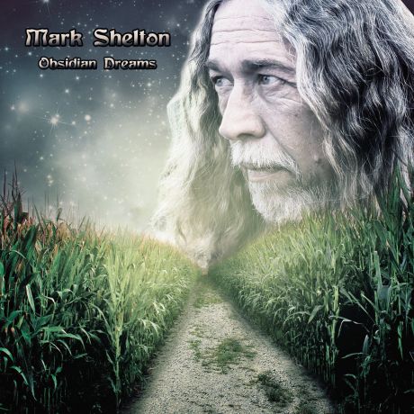 Mark Shelton Mark Shelton. Obsidian Dreams (LP)