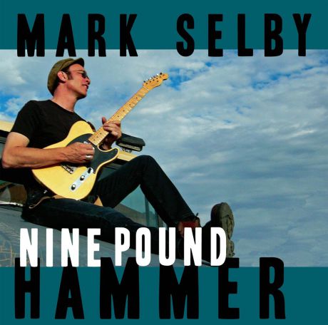 Марк Селби Mark Selby. Nine Pound Hammer (LP)