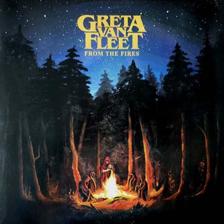 Greta Van Fleet Greta Van Fleet. From The Fires (LP)