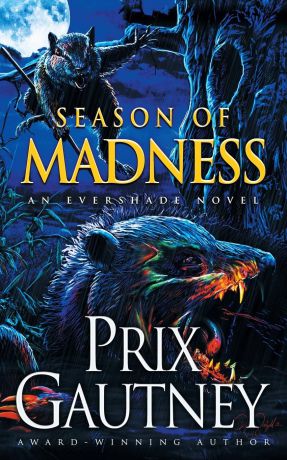 Prix Gautney Season of Madness. An Evershade Novel