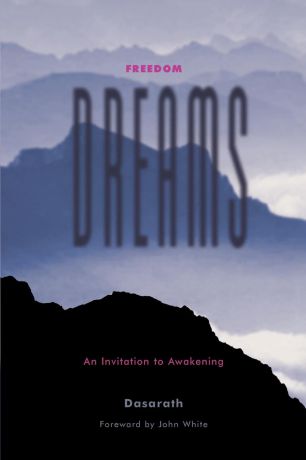 Dasarath Freedom Dreams. An Invitation to Awakening