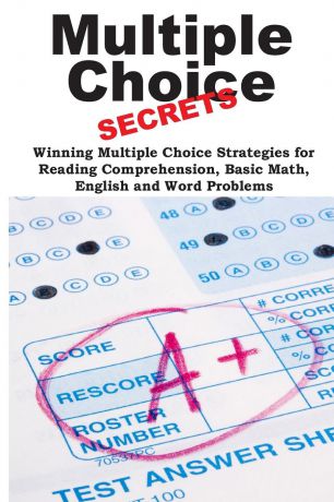 Brian Stocker Multiple Choice Secrets!. Winning Multiple Choice Strategies for Any Test!