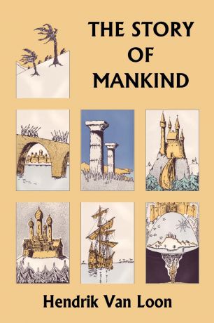 Hendrik Willem van Loon The Story of Mankind, Original Edition (Yesterday