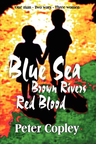 Peter Copley Blue Sea, Brown Rivers, Red Blood