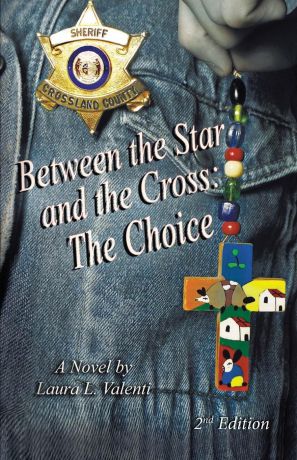 Laura Valenti Between the Star and the Cross. The Choice