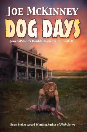Joe McKinney, Sanford Allen Dog Days - Deadly Passage