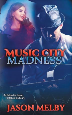 Jason Melby Music City Madness