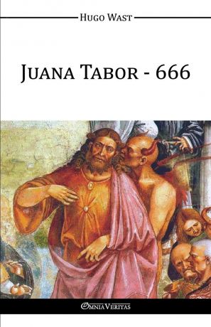 Hugo Wast Juana Tabor - 666