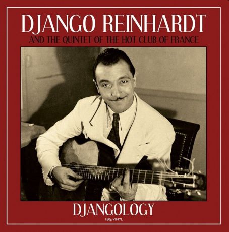 Джанго Рейнхардт,"The Quintet Of The Hot Club Of France" Django Reinhardt And The Quintet Of The Hot Club Of France. Djangology (LP)