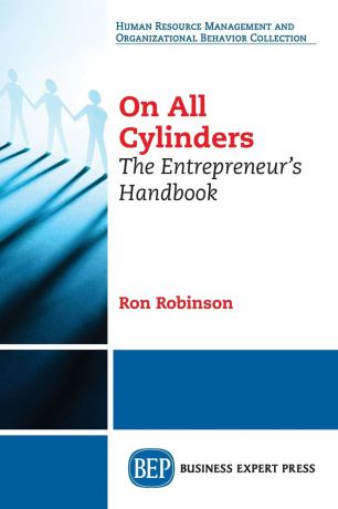 Ron Robinson On all Cylinders. The Entrepreneur