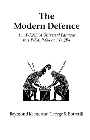 Raymond Keene, George Botterill The Modern Defence