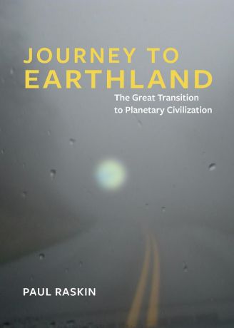 Paul Raskin Journey to Earthland