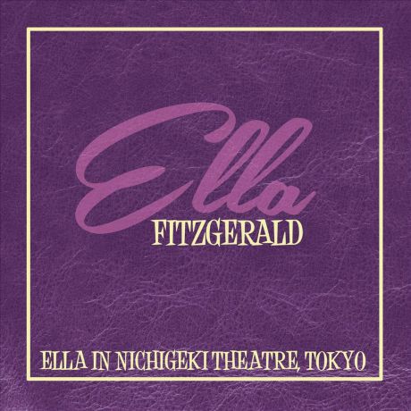 Элла Фитцжеральд Ella Fitzgerald. Ella In Nichigeki Theatre, Tok (LP)