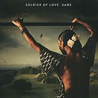 Шаде Sade. Soldier Of Love