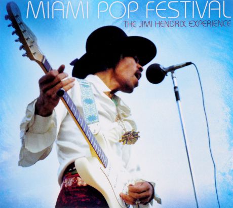 Джими Хендрикс Jimi Hendrix. Miami Pop Festival