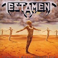 "Testament" Testament. Practice What You Preach