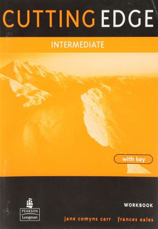 Cutting Edge. Intermediate. Workbook with Key. Commyns-Carr, Jane