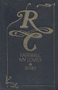 Raymond Chandler Farewell, My Lovely