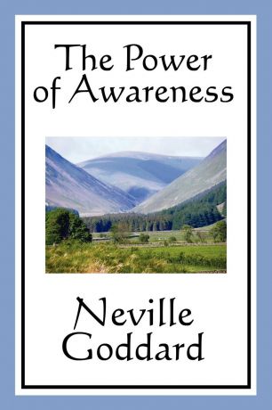 Neville Goddard The Power of Awareness