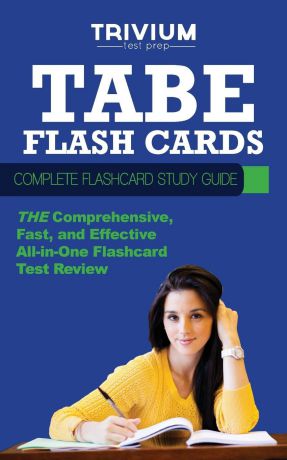 Trivium Test Prep Tabe Flash Cards. Complete Flash Card Study Guide