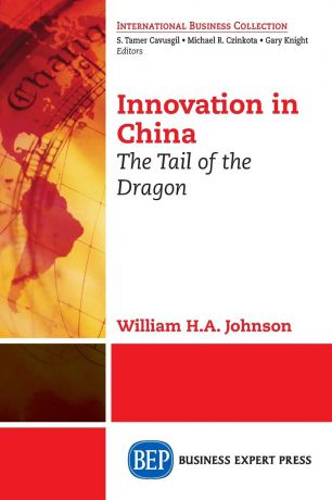 William H.A. Johnson Innovation in China. The Tail of the Dragon