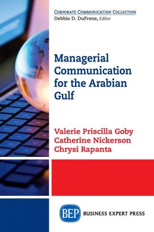 Valerie Priscilla Goby, Catherine Nickerson, Chrysi Rapanta Managerial Communication for the Arabian Gulf