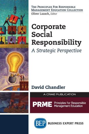 David Chandler Corporate Social Responsibility. A Strategic Perspective