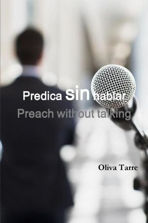 Olivia Saldana Predica sin hablar (Preach without talking)