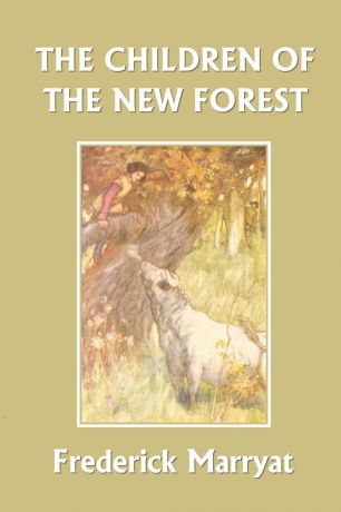 Frederick Marryat The Children of the New Forest