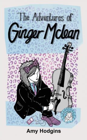 Amy Hodgins The Adventures of Ginger McLean