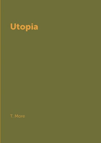 T. More Utopia