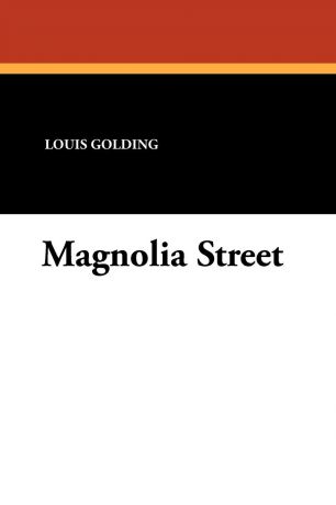 Louis Golding Magnolia Street