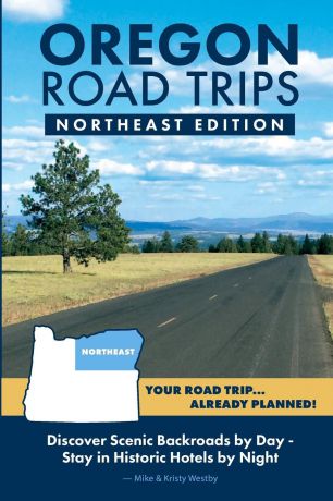 Mike Westby, Kristy Westby Oregon Road Trips - Northeast Edition