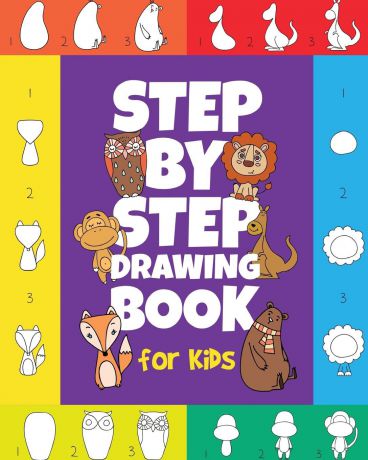 Peanut Prodigy The Step-by-Step Drawing Book for Kids. A Children