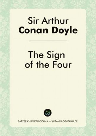 Doyle Arthur Conan The Sign of the Four