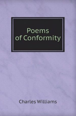 C. Williams Poems of Conformity