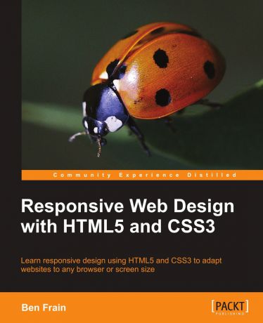 Ben Frain Responsive Web Design with Html5 and Css3