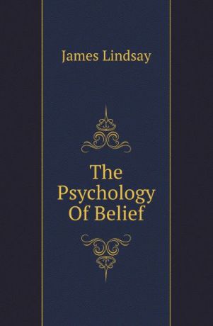 James Lindsay The Psychology Of Belief