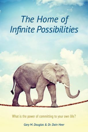 Gary M. Douglas, Dr. Dain Heer The Home of Infinite Possibilities