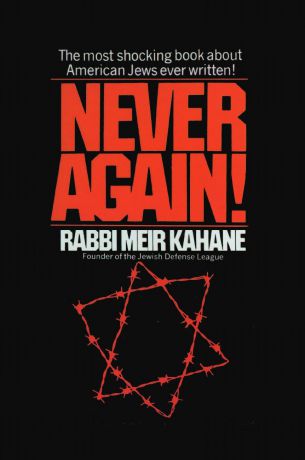 Meir Kahane Never Again! A Program for Survival