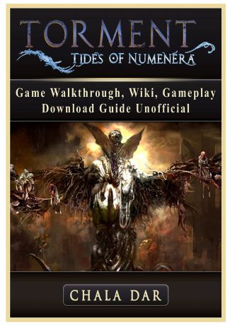 Chala Dar Torment Tides of Numenera Game Walkthrough, Wiki, Gameplay, Download Guide Unofficial